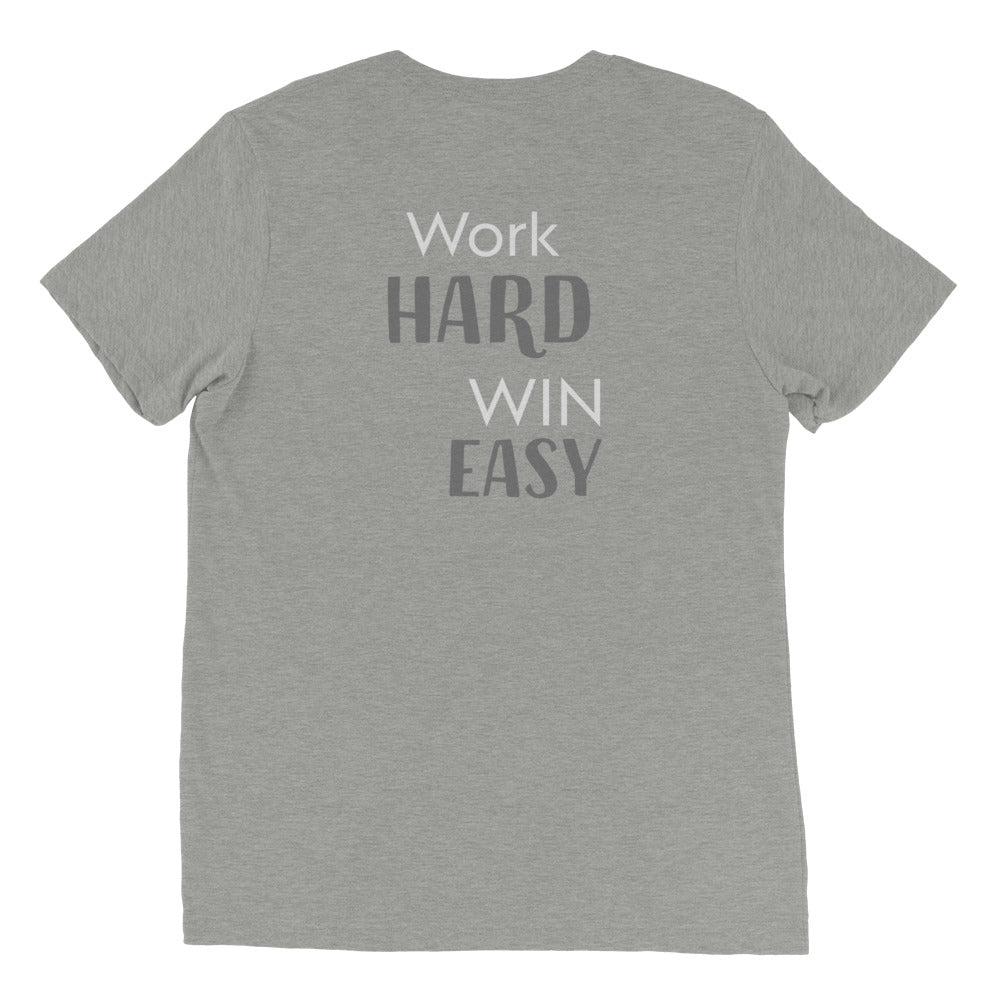 Work Hard, Win Easy Tee