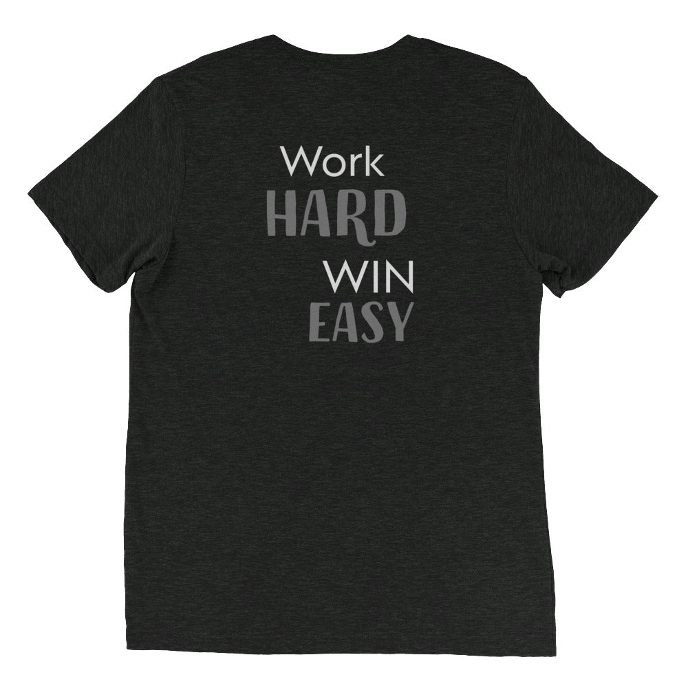 Work Hard, Win Easy Tee