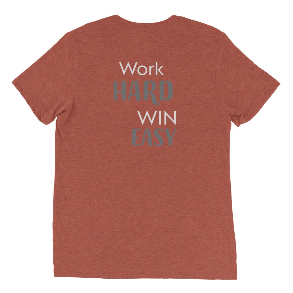 Work Hard, Win Easy Tee