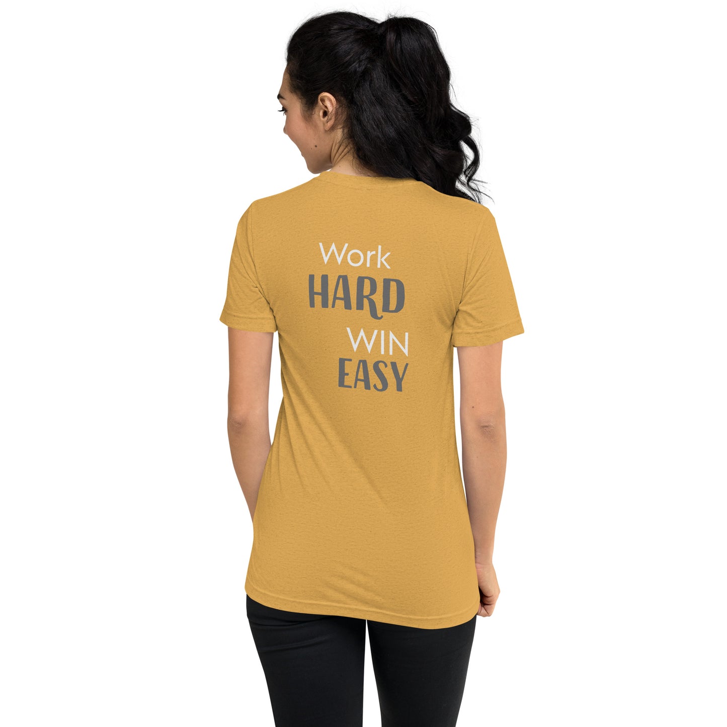 Work Hard, Win Easy Tee