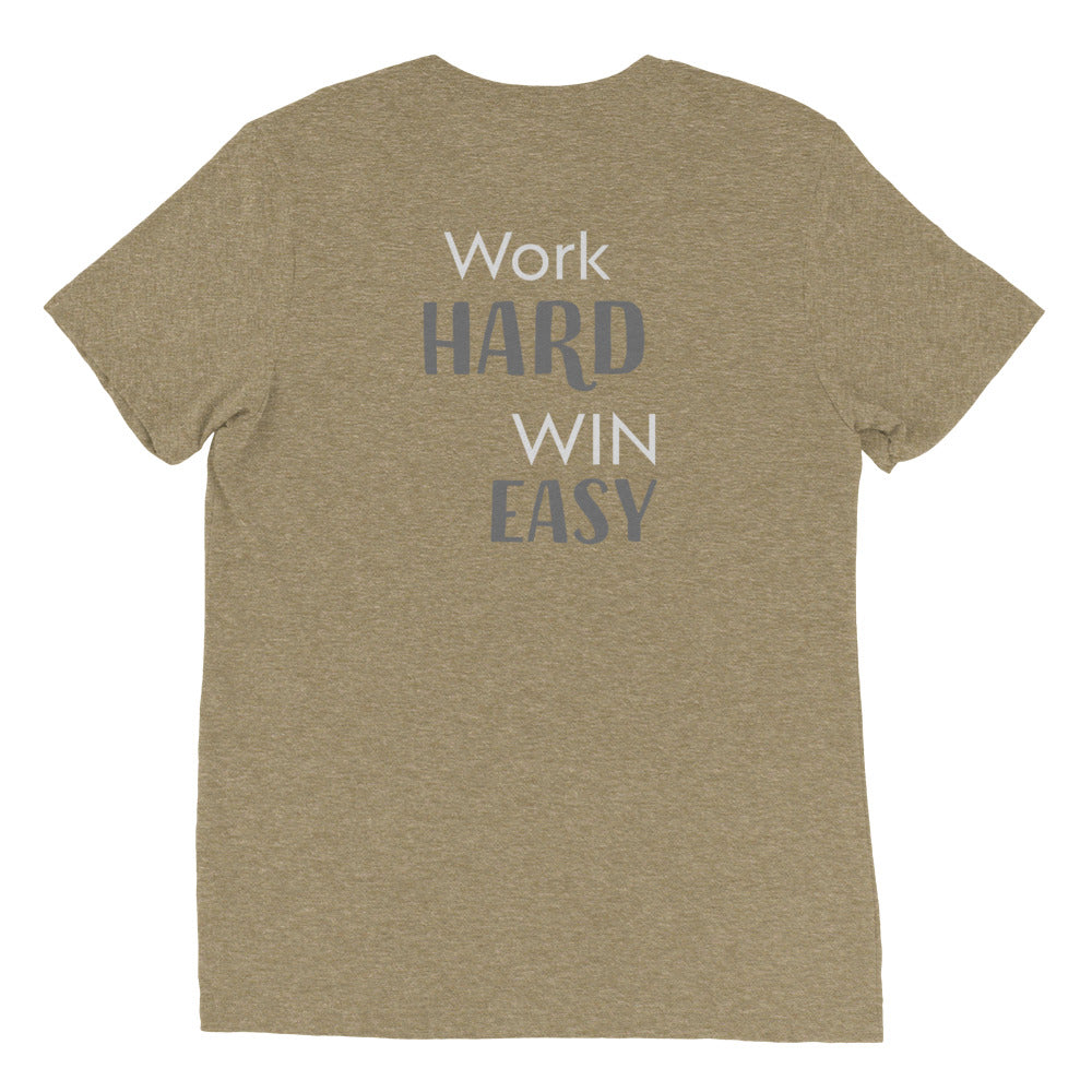 Work Hard, Win Easy Tee